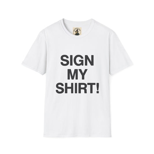 Unisex Softstyle T-Shirt - Customizable Sign My Shirt Design - Perfect for Events & Friends
